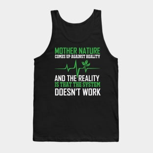 Mother Nature Climate Change Earth Day Quote Tank Top